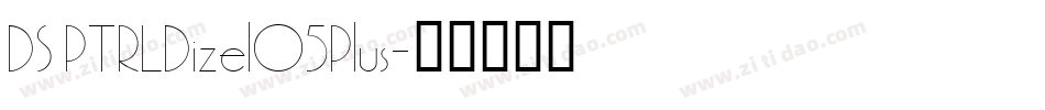 DS PTRLDizel05Plus字体转换